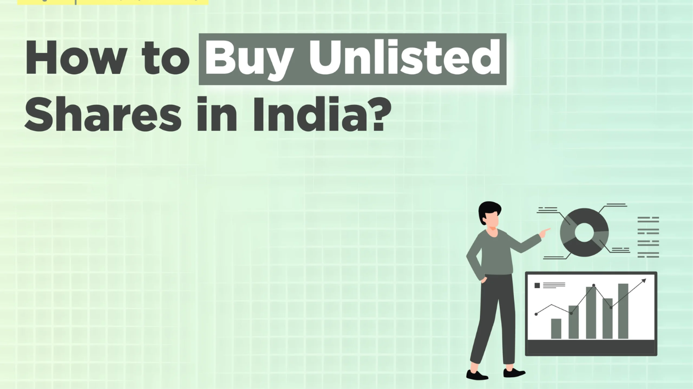 How to Buy Unlisted Shares in India: Step-by-Step Process?